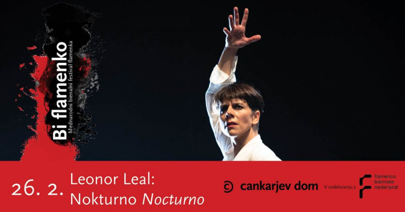 Vstopnice za Festival Bi flamenko, Leonor Leal: NOKTURNO (Nocturno), 26.02.2022 ob 19:30 v Linhartova dvorana