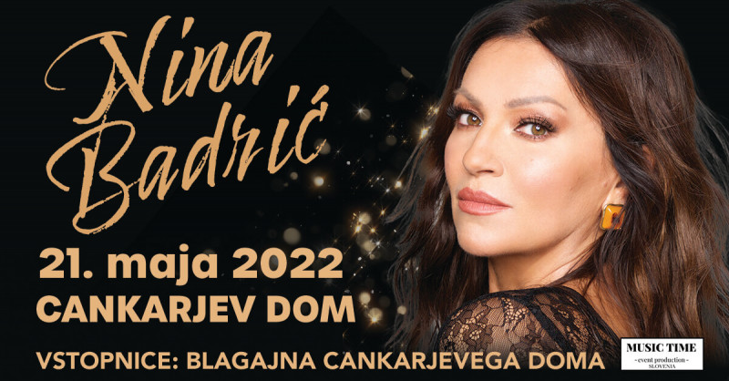 Tickets for Nina Badrić v Ljubljani, 21.05.2022 on the 20:00 at Gallusova dvorana
