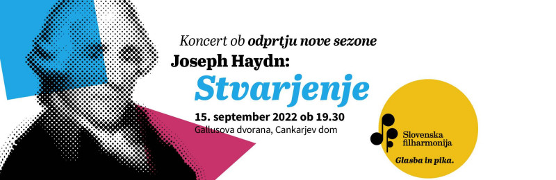 Tickets for STVARJENJE – Koncert Slovenske filharmonije ob odprtju sezone, 15.09.2022 on the 19:30 at Gallusova dvorana