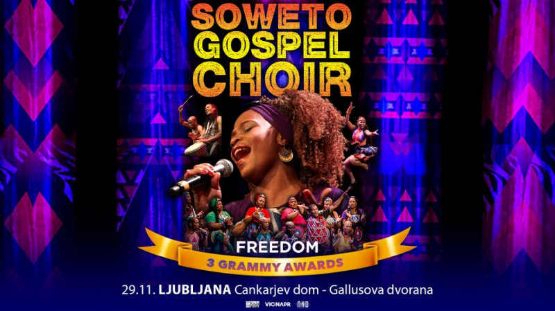 Vstopnice za Soweto gospel choir - Freedom, 29.11.2022 ob 20:00 v Gallusova dvorana