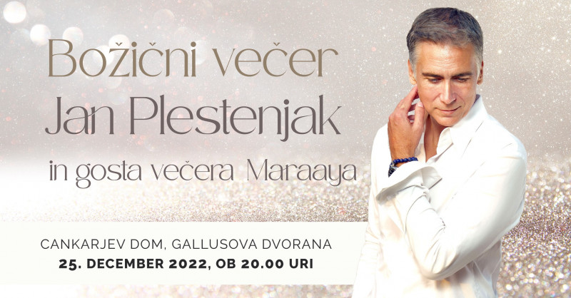 Vstopnice za Božični večer: Jan Plestenjak, 25.12.2022 ob 20:00 v Gallusova dvorana