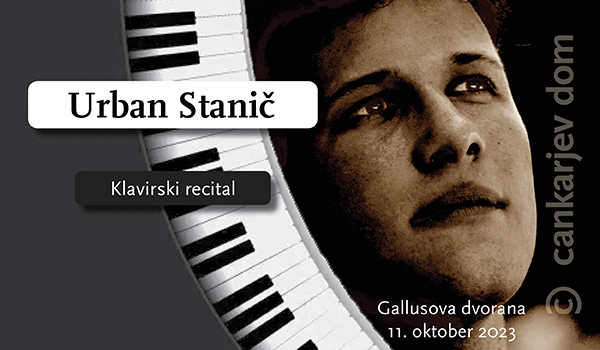 Tickets for Urban Stanič - klavirski recital, 11.10.2023 on the 19:30 at Gallusova dvorana