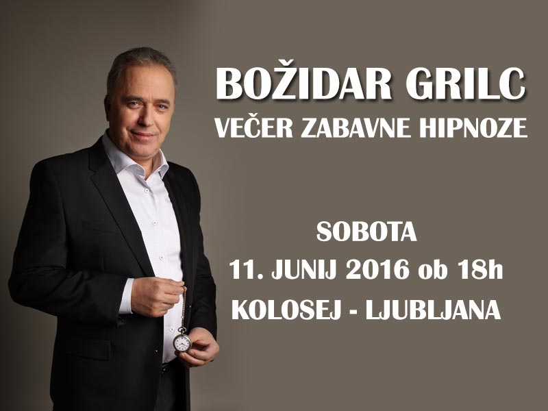 Vstopnice za Božidar Grilc: Večer zabavne hipnoze, 11.06.2016 ob 18:00 v Kolosej Ljubljana