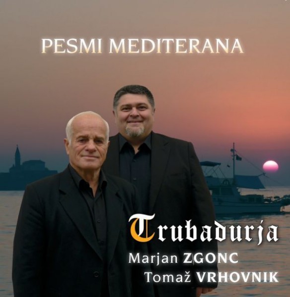 TRUBADURJA - Marjan Zgonc in Tomaž Vrhovnik