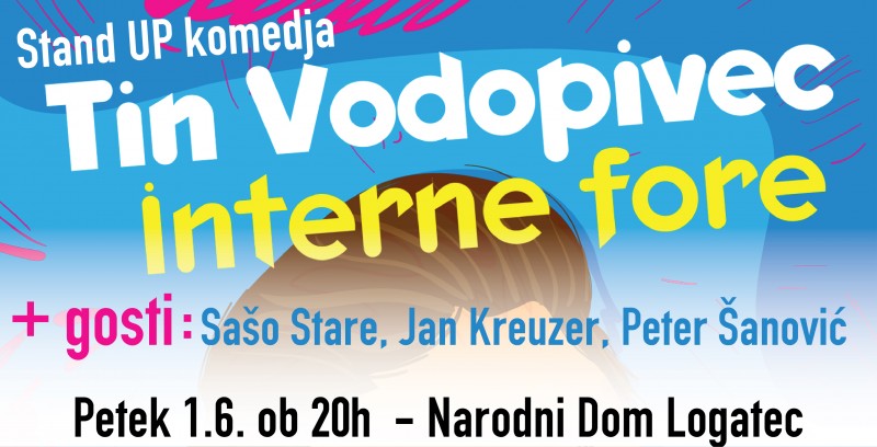 Stand UP komedija Tin Vodopivec interne fore + gosti