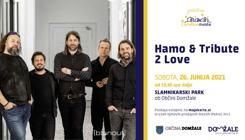 Vstopnice za Hamo & Tribute 2 Love - Iz4Kani, 26.06.2021 ob 19:45 v Slamnikarski park, Domžale