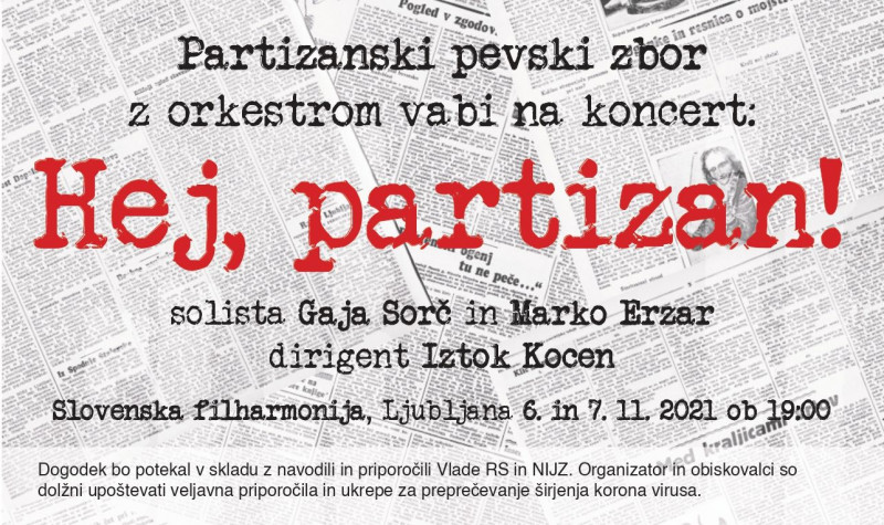 Vstopnice za Hej, partizan! - zborovski koncert, 06.11.2021 ob 19:00 v Dvorana Marjana Kozine, Slovenska filharmonija - Ljubljana
