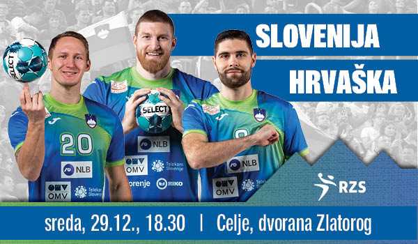 Tickets for Prijateljska rokometna tekma: SLOVENIJA : HRVAŠKA, 29.12.2021 on the 18:30 at Dvorana Zlatorog, Celje