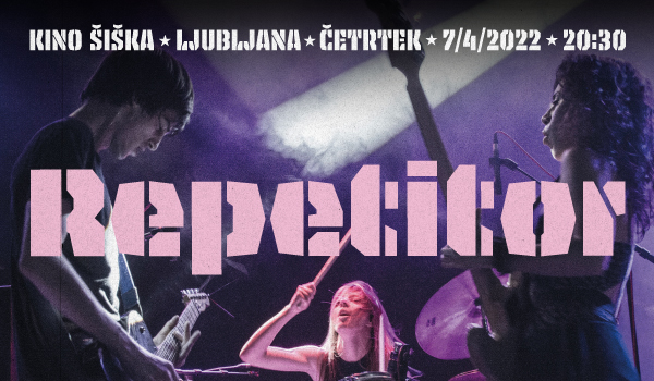 Vstopnice za Koncert Repetitor in Proto Tip, 07.04.2022 ob 20:30 v CUK Kino Šiška, Ljubljana