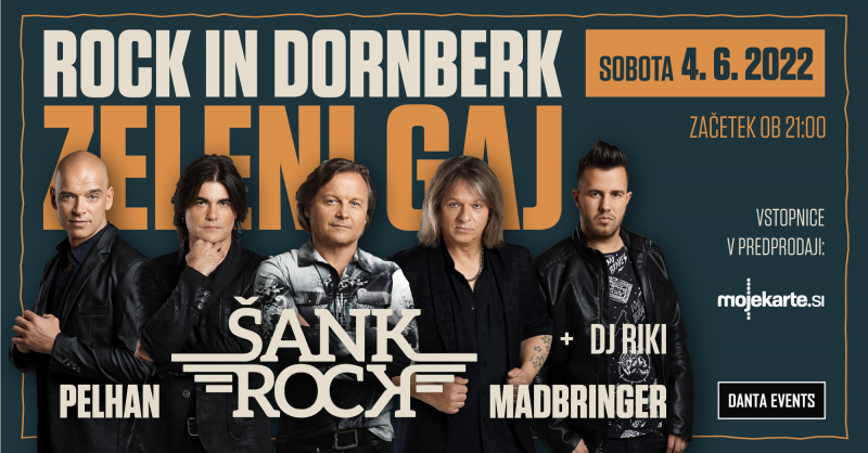 Vstopnice za ROCK IN DORNBERK 2022 (Šank rock, Pelhan, Madbringer + DJ Riki), 04.06.2022 ob 21:00 v Zeleni Gaj, Dornberk