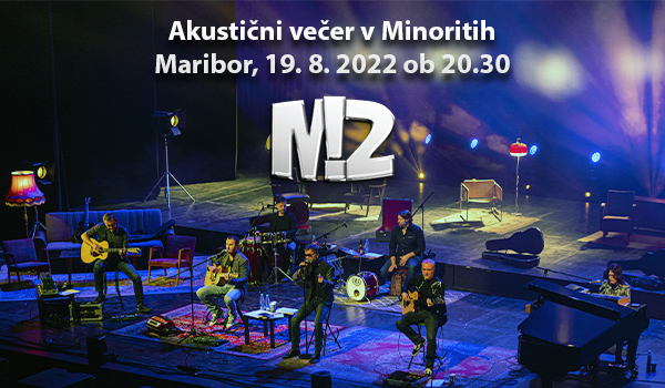Tickets for Mi2 - akustični večer v Minoritih, 19.08.2022 um 20:30 at Letni avditorij LGM Minoriti, Maribor