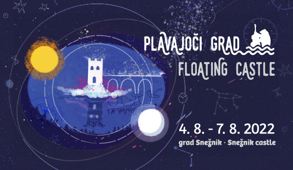 Tickets for FESTIVAL PLAVAJOČI GRAD 2022, 04.08.2022 um 17:00 at Park ob gradu Snežnik
