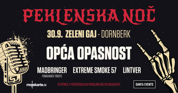 Tickets for PEKLENSKA NOČ - OPČA OPASNOST, 30.09.2022 on the 21:00 at Zeleni Gaj, Dornberk