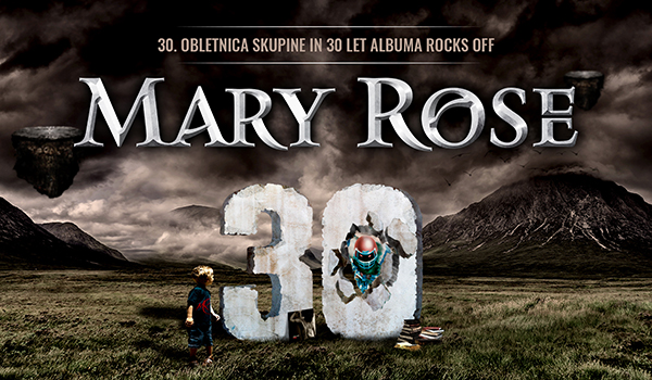 Tickets for MARY ROSE // 30. obletnica skupine in 30 let albuma Rocks Off, 30.09.2022 on the 20:30 at Kulturni dom Postojna