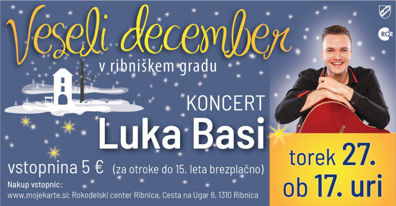 Biglietti per KONCERT LUKA BASI, 27.12.2022 al 17:00 at Ribniški grad