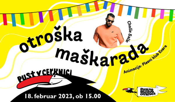 Tickets for OTROŠKA MAŠKARADA, 18.02.2023 on the 15:00 at Športna dvorana Cerknica