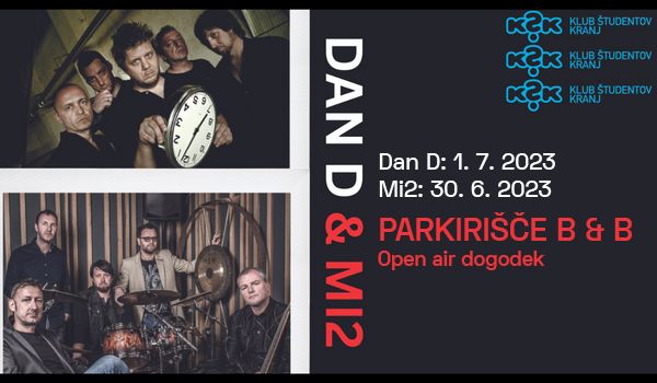 Ulaznice za PAKET: Zaključni koncert Tedna Mladih: Mi2 - 30.6. & Dan D - 1.7., 30.06.2023 u 20:00 u Parkirišče B&B, SubArt - Kranj (open-air)