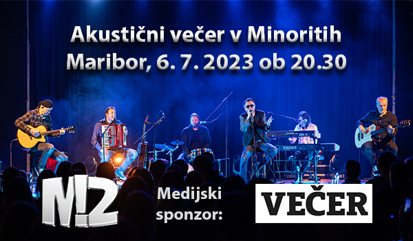 Vstopnice za Mi2 - akustični večer v Minoritih, 06.07.2023 ob 20:30 v Letni avditorij LGM Minoriti, Maribor