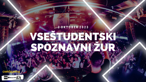 Tickets for VSEŠTUDENTSKI SPOZNAVNI ŽUR , 02.10.2023 um 22:00 at Media Center Cvetličarna
