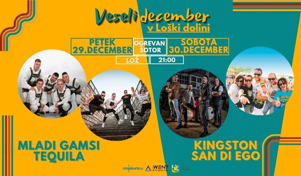 Biglietti per Veseli december v Loški dolini: MLADI GAMSI, TEQUILA, 29.12.2023 al 21:00 at Parkirišče pred Kovinoplastiko Lož, Stari trg pri Ložu