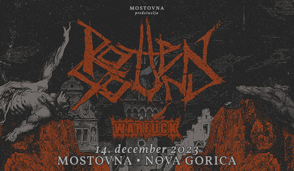 Vstopnice za ROTTEN SOUND + support Warfuck, 14.12.2023 ob 21:00 v Mostovna, Nova Gorica 