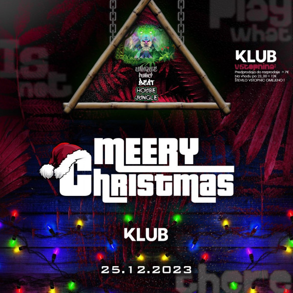 Vstopnice za House Jungle Christmas x KLUB, 25.12.2023 ob 22:00 v Klub KLUB, Maribor