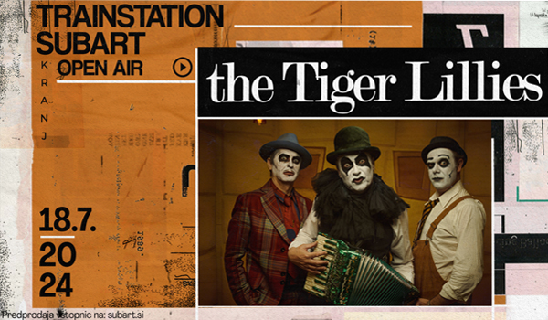 The Tiger Lillies / open air
