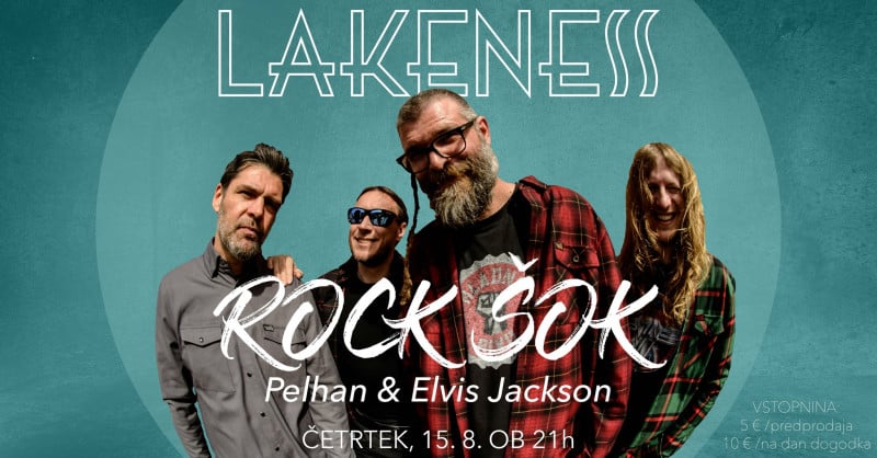 ROCK ŠOK LAKENESS: Elvis Jackson, Pelhan