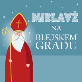 Tickets for Miklavž na Blejskem gradu, 03.12.2023 on the 15:00 at Blejski grad, zgornja terasa