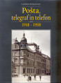 POŠTA, TELEGRAF IN TELEFON 1918-1950