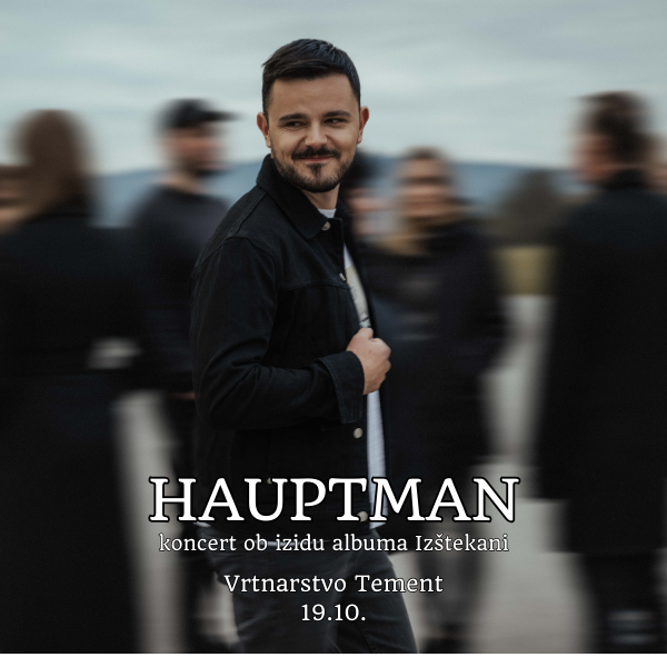 HAUPTMAN - koncert ob izidu albuma Izštekani