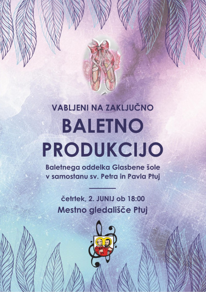Tickets for Zaključna baletna produkcija plesnega oddelka, 02.06.2022 on the 18:00 at Mestno gledališče Ptuj