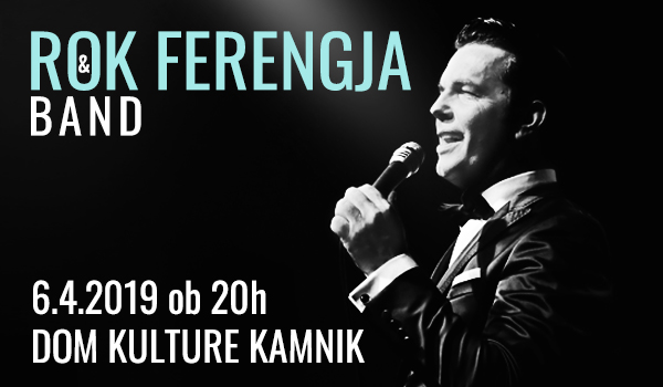 Tickets for Rok Ferengja in Rok'n'Band, 06.04.2019 on the 20:00 at Dom kulture Kamnik