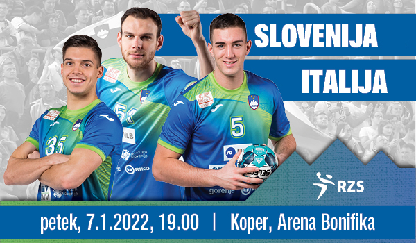 Vstopnice za Rokometna tekma SLOVENIJA : ITALIJA, 07.01.2022 ob 19:00 v Arena Bonifika, Koper
