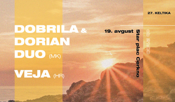 Vstopnice za Dobrila & Dorian Duo // Veja, 19.08.2022 ob 21:00 v Star plac, Cerkno