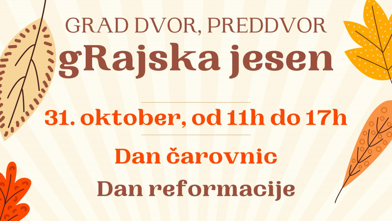 Tickets for gRajska jesen na gradu Dvor, 31.10.2021 on the 11:00 at Grad Dvor, Preddvor