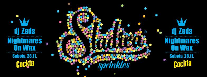 Sladica Sprinkles w/ Nightmares on Wax