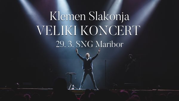 Vstopnice za KLEMEN SLAKONJA: Veliki koncert, 29.03.2023 ob 19:30 v Dvorana Ondine Otta Klasinc