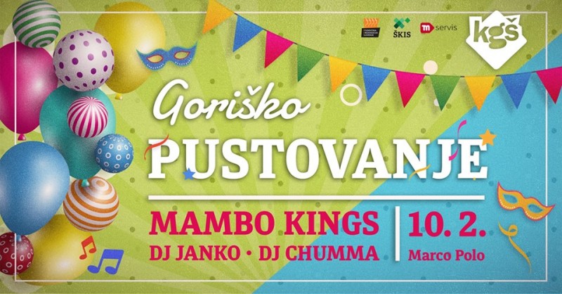 GORIŠKO PUSTOVANJE: Mambo kings & DJ Janko & DJ Chumma