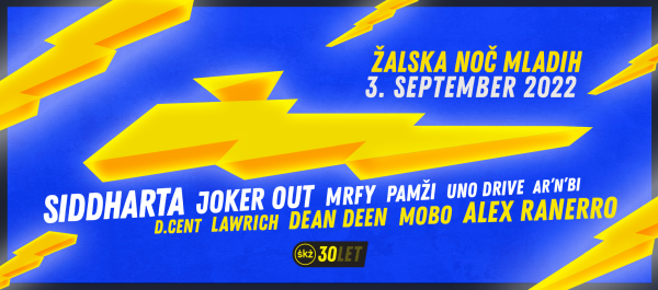 Tickets for ŽALSKA NOČ MLADIH 2022, 03.09.2022 on the 20:00 at Športni center Žalec
