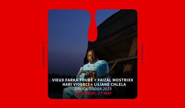 Biglietti per Vieux Farka Touré + Faizal Mostrixx + HARi ViDERCi + Liliane Chlela, 27.05.2023 al 20:00 at CUK Kino Šiška, Ljubljana