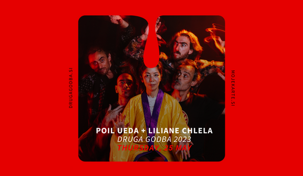 Biglietti per PoiL Ueda + Liliane Chlela, 25.05.2023 al 20:15 at Channel Zero - AKC Metelkova mesto, Ljubljana