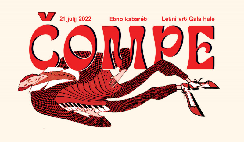 Ulaznice za ČOMPE, 21.07.2022 u 20:00 u Letni vrt Gala hale, Metelkova (Ljubljana)