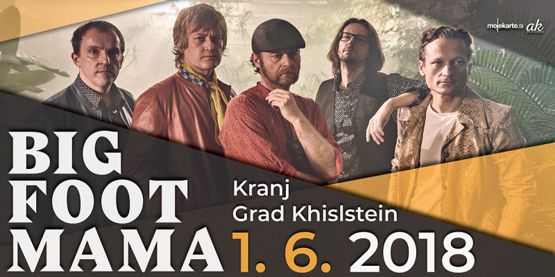 Tickets for BIG FOOT MAMA, 01.06.2018 on the 21:00 at Letno gledališče Khislstein, Kranj