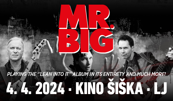 Tickets for MR. BIG, 04.04.2024 um 19:30 at Kino Šiška, Ljubljana