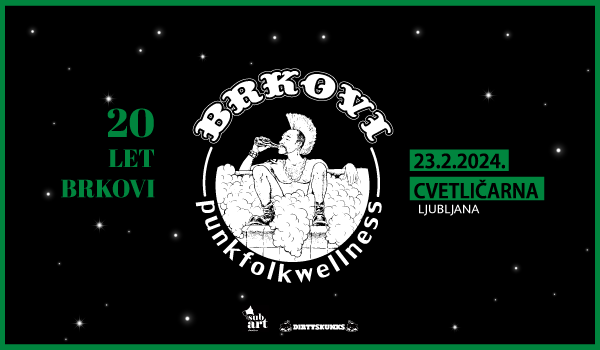 Vstopnice za BRKOVI - 20 LET!, 23.02.2024 ob 20:00 v Cvetličarna, Ljubljana