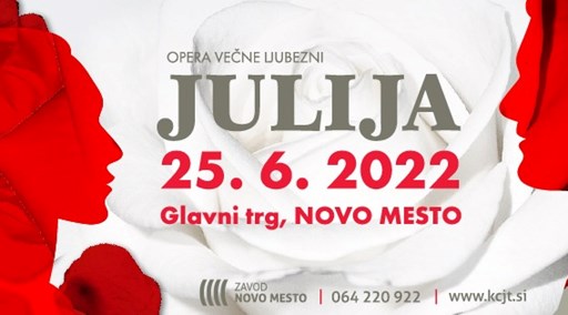 Vstopnice za OPERA JULIJA, 25.06.2022 ob 20:30 v GLAVNI TRG (Novo mesto)