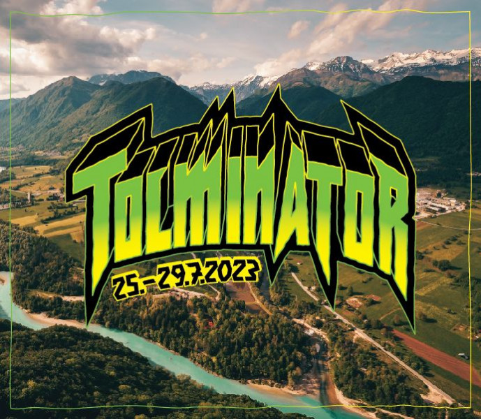 Tickets for TOLMINATOR FESTIVAL TICKET - 1st PRESALE: 140 EUR, 25.07.2023 on the 00:00 at Sotočje, Tolmin