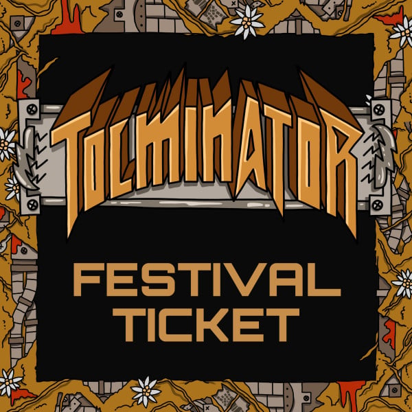 TOLMINATOR 2025 "FESTIVAL TICKET" - 1st PRESALE 190 EUR