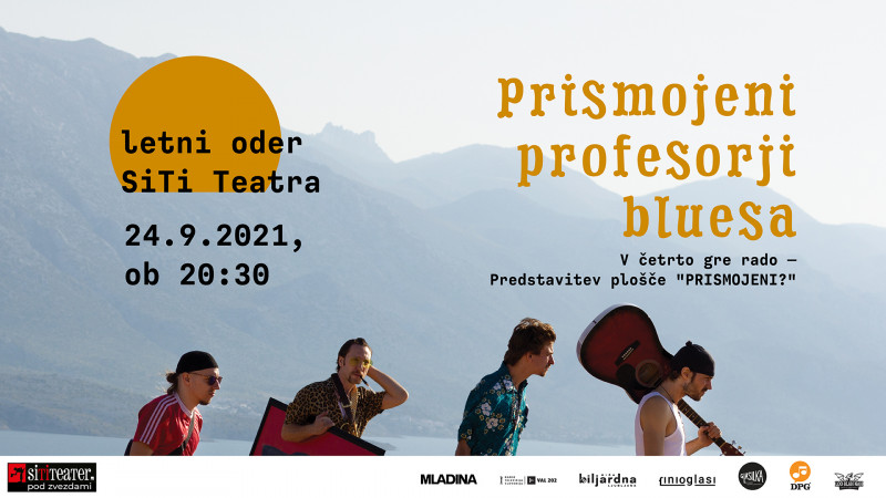 Vstopnice za Prismojeni profesorji bluesa, 24.09.2021 ob 20:30 v SiTi pod zvezdami, BTC City (za restavracijo Argentino)